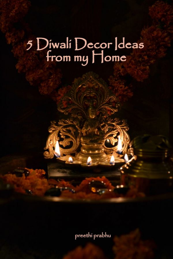 5 Diwali Decor Ideas from My Home - Preethi Prabhu