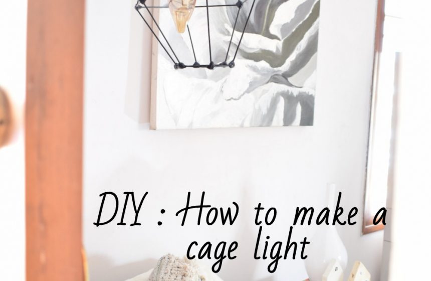 DIY – Cage Pendant Lamp